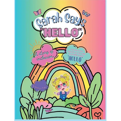 Sarah says "Hello" - Hardcover