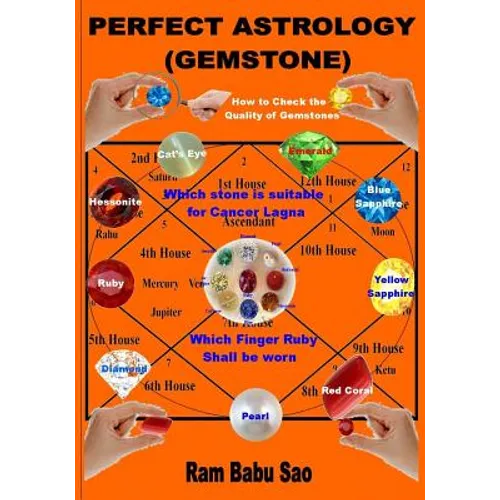Perfect Astrology (Gemstone): With Proper Gemstones, Out of the Nine Like Ruby, Pearl, Coral, Emerald, Yellow Sapphire, Diamond, Blue Sapphire, Hess - Paperback