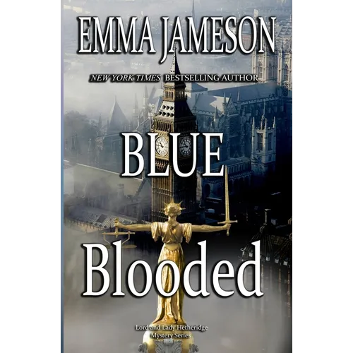 Blue Blooded: Lord & Lady Hetheridge Mysteries Book #5 - Paperback