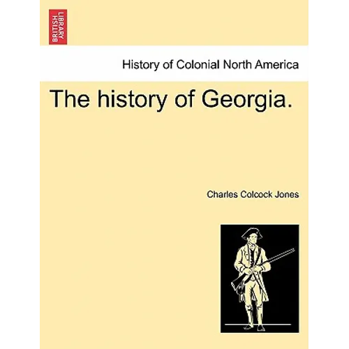 The history of Georgia. - Paperback