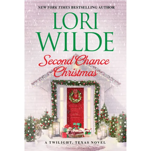 Second Chance Christmas: A Twilight, Texas Novel - Paperback