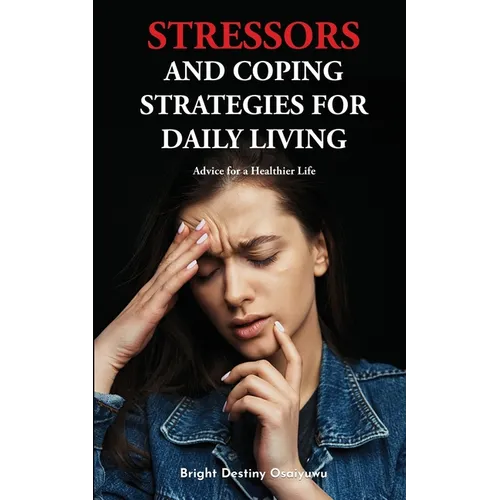 Stressors And Coping Strategies For Daily Living - Paperback