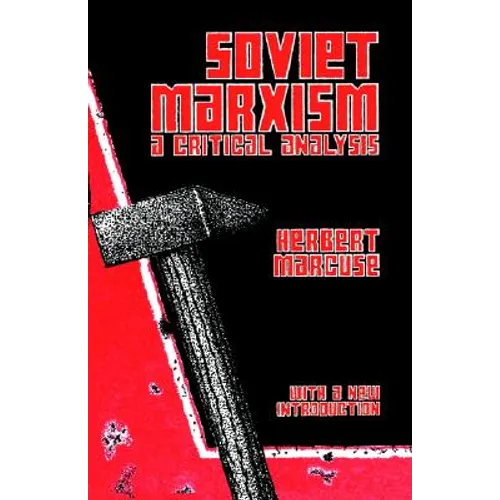 Soviet Marxism: A Critical Analysis - Paperback