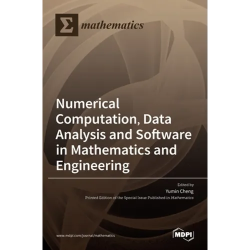 Numerical Computation, Data Analysis and Software in Mathematics and Engineering - Hardcover