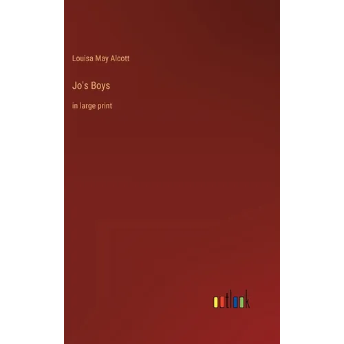 Jo's Boys: in large print - Hardcover