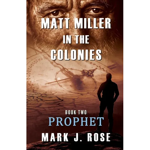 Matt Miller in the Colonies: Book Two: Prophet - Paperback