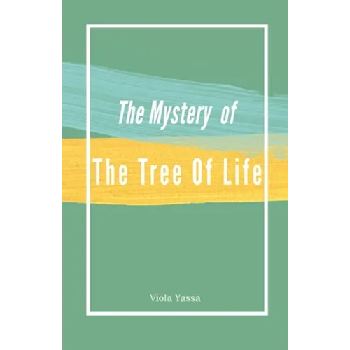 The Mystery of the Tree of Life - Paperback