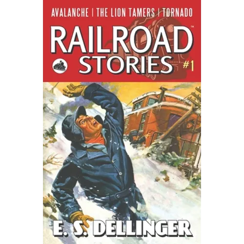 Railroad Stories: Avalanche! - Paperback