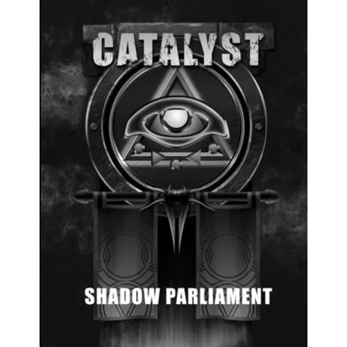 Shadow Parliament - A Catalyst RPG Campaign - Paperback