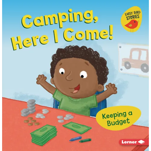 Camping, Here I Come!: Keeping a Budget - Paperback
