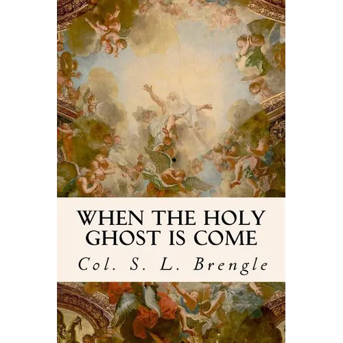 When the Holy Ghost is Come - Paperback