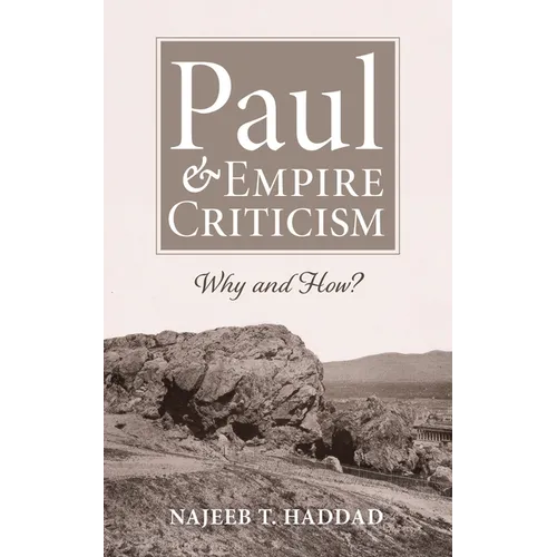 Paul and Empire Criticism: Why and How? - Paperback
