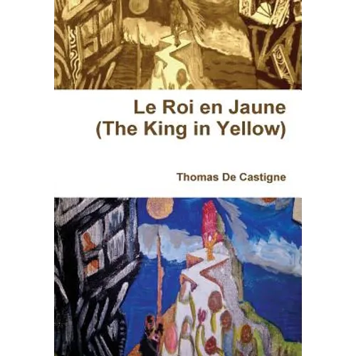 Le Roi en Jaune (The King in Yellow) - Hardcover