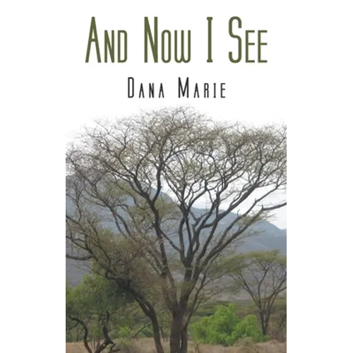 And Now I See - Paperback