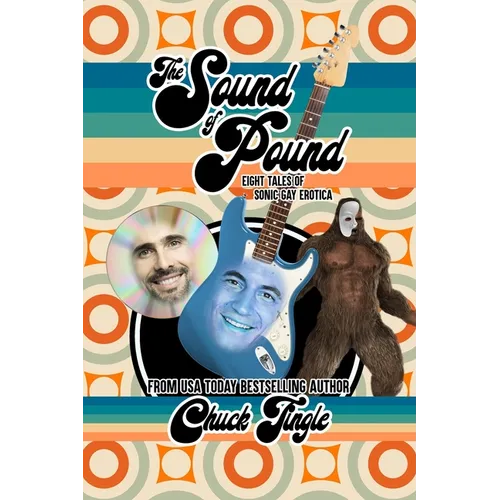 The Sound Of Pound: Eight Tales Of Sonic Gay Erotica - Paperback