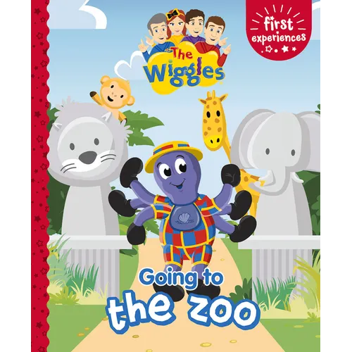 The Wiggles: First Experience Going to the Zoo - Hardcover