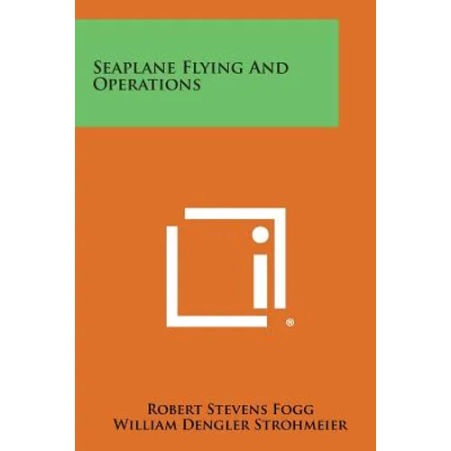 Seaplane Flying and Operations - Paperback