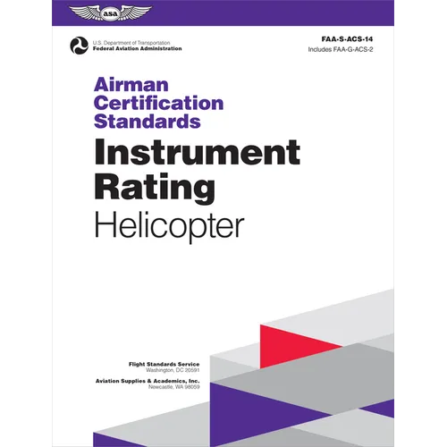 Airman Certification Standards: Instrument Rating - Helicopter (2025): Faa-S-Acs-14 - Paperback