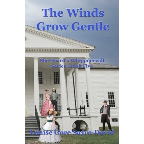 The Winds Grow Gentle - Paperback