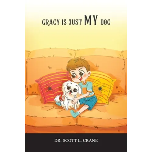 Gracy Is Just My Dog - Paperback