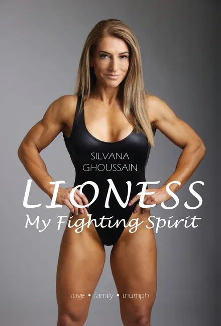 Lioness: My Fighting Spirit - Hardcover