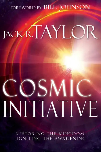 Cosmic Initiative: Restoring the Kingdom, Igniting the Awakening - Paperback