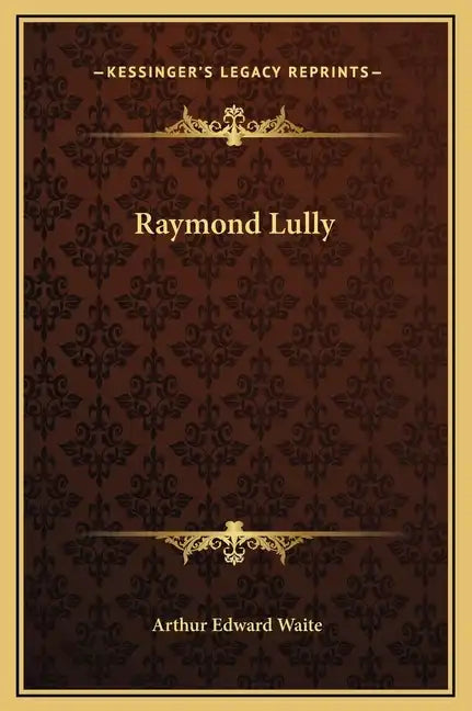 Raymond Lully - Hardcover