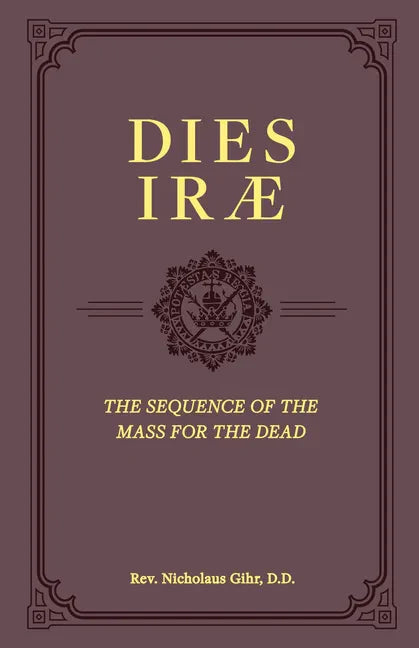 Dies Irae: The Sequence of the Mass for the Dead - Hardcover