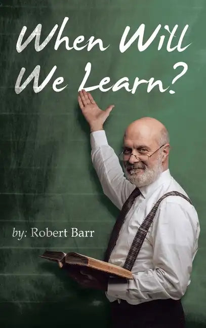 When Will We Learn? - Hardcover
