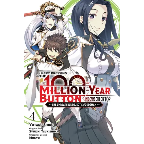 I Kept Pressing the 100-Million-Year Button and Came Out on Top, Vol. 4 (Manga) - Paperback