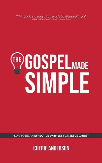 The Gospel Made Simple: How to be an effective witness for Jesus Christ - Paperback