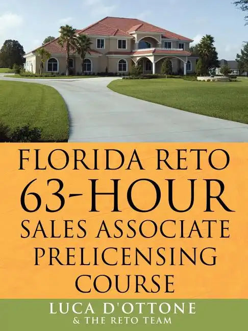 FLORIDA RETO 63 hours sales associate pre licensing course - Paperback
