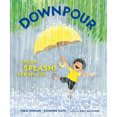 Downpour: Splish! Splash! Ker-Splash! - Hardcover