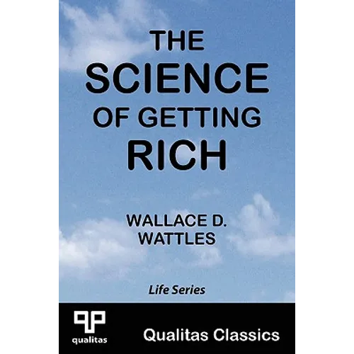 The Science of Getting Rich (Qualitas Classics) - Paperback