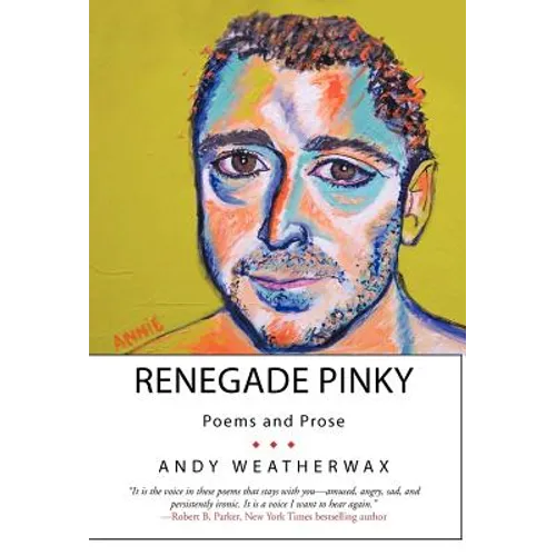 Renegade Pinky: Poems and Prose - Hardcover