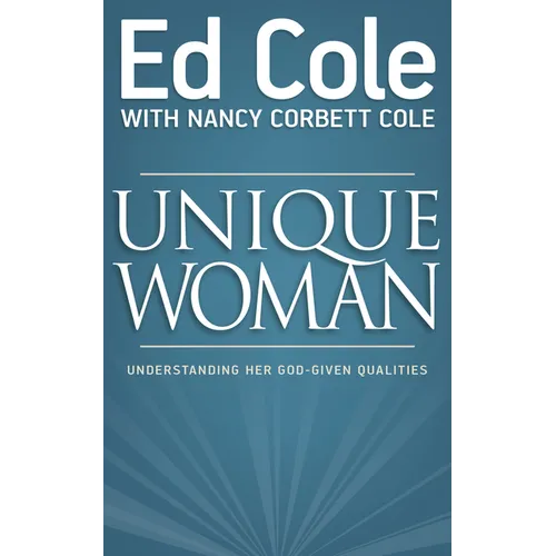 Unique Woman: Understanding Her God-Given Qualities - Paperback