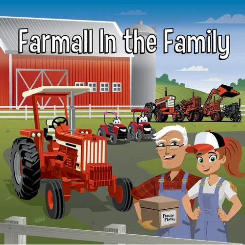 Farmall in the Family: With Casey & Friends: With Casey & Friends - Hardcover