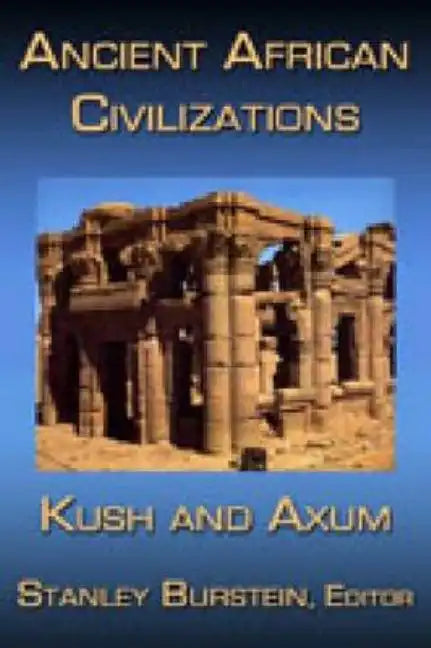 Ancient African Civilizations: Kush and Axum - Paperback