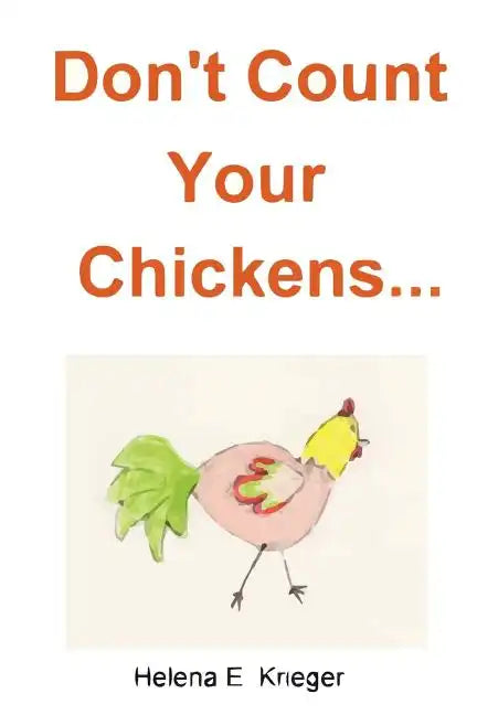 Don't Count Your Chickens - Paperback