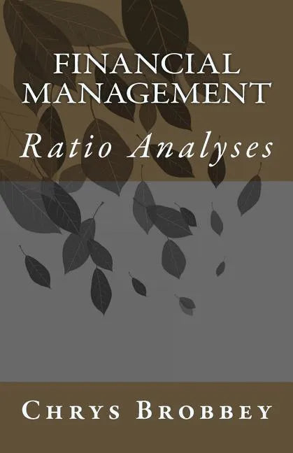 Financial Management: Ratio Analyses - Paperback