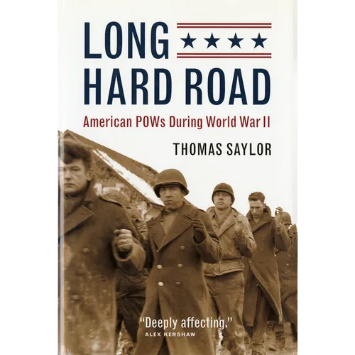 Long Hard Road: American POWs During World War II - Paperback
