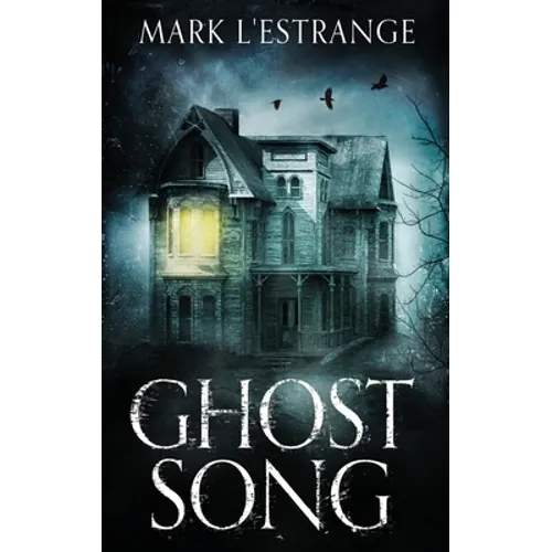 Ghost Song - Hardcover