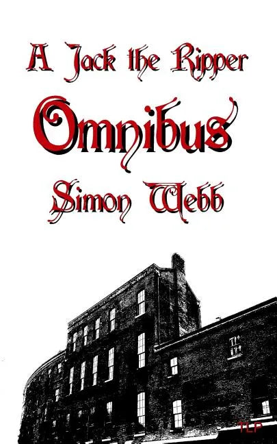 A Jack the Ripper Omnibus - Paperback
