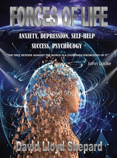 Forces of Life: Anxiety, Depression, Self-Help, Social Skills, Success - Hardcover