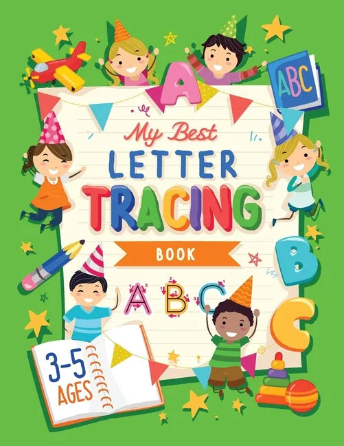 My Best Letter Tracing Book: Learning To Write For Preschoolers and Kids ages 3-5 Handwriting Practice Letters And Basic Words - Worksheets and Funny - Paperback
