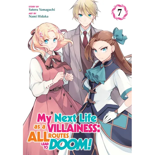 My Next Life as a Villainess: All Routes Lead to Doom! (Manga) Vol. 7 - Paperback