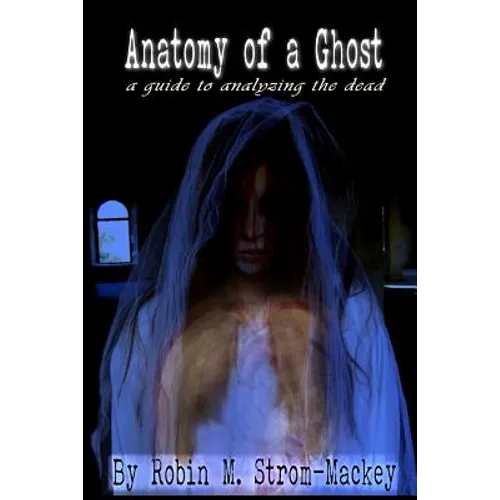 Anatomy of a Ghost - Paperback