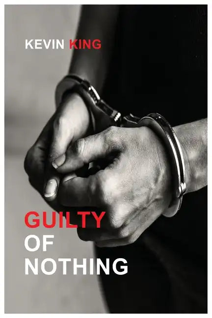 Guilty of Nothing - Paperback