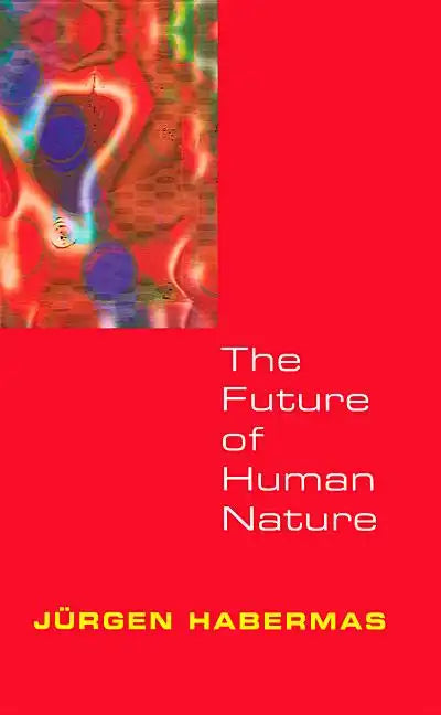 The Future of Human Nature - Paperback