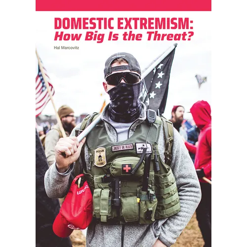 Domestic Extremism: How Big Is the Threat? - Hardcover